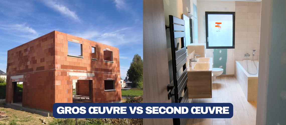 Gros oeuvre vs second oeuvre